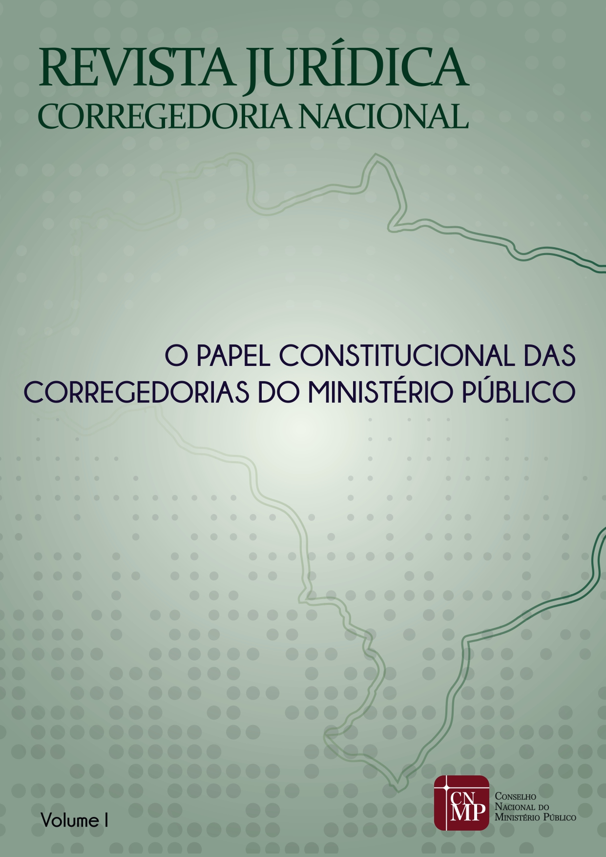 					Visualizar v. 1 (2016): O papel constitucional das Corregedorias do Ministério Público
				