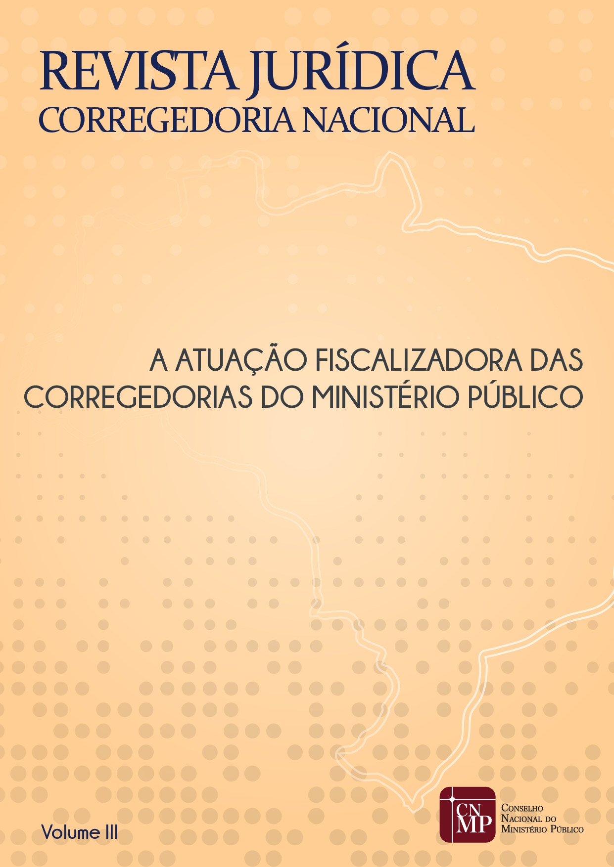 					Visualizar v. 3 (2017): A atuação fiscalizadora das corregedorias do Ministério Público
				