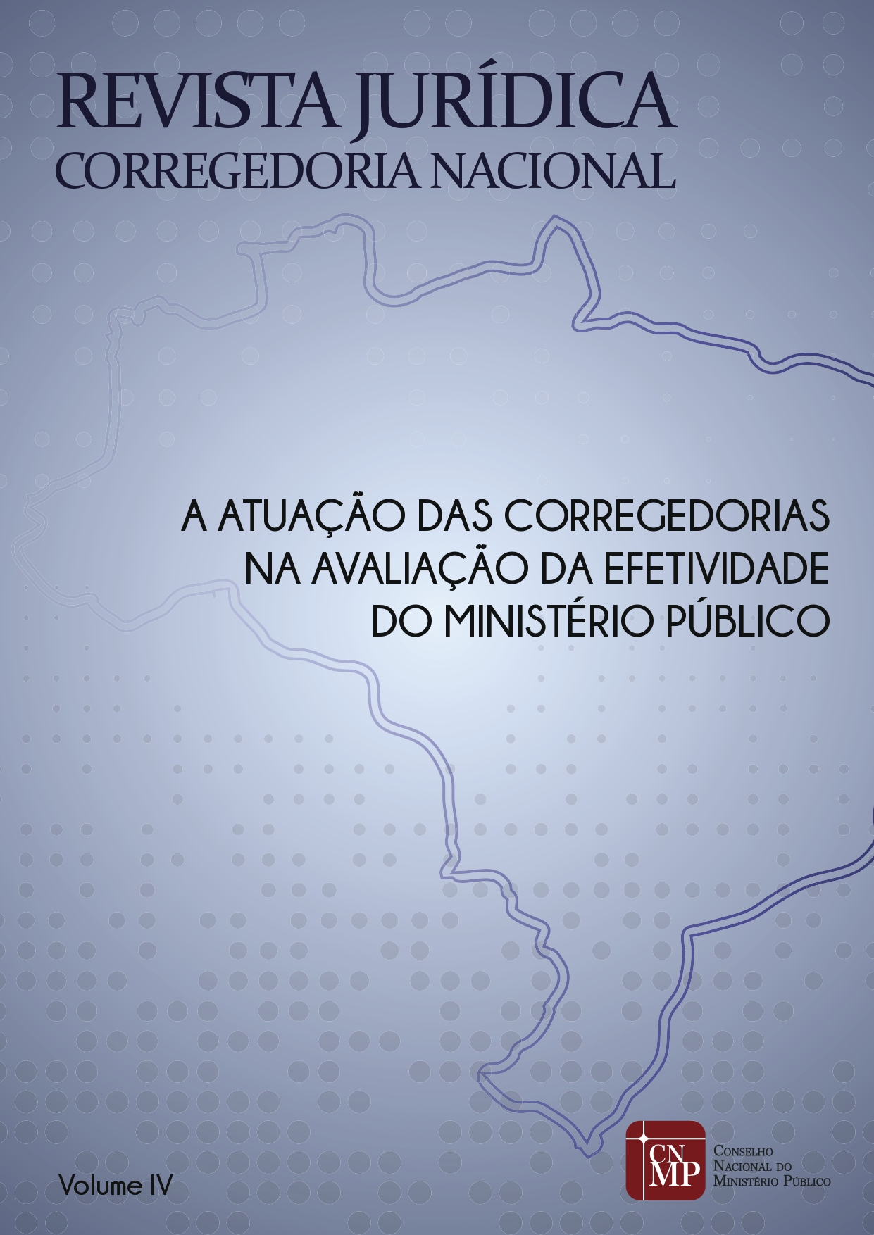 					Visualizar v. 4 (2017): A atuação das corregedorias na avaliação da efetividade do Ministério Público
				